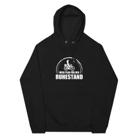 Mein Plan Fur Den Ruhestand 2 - Unisex Premium Organic Hoodie