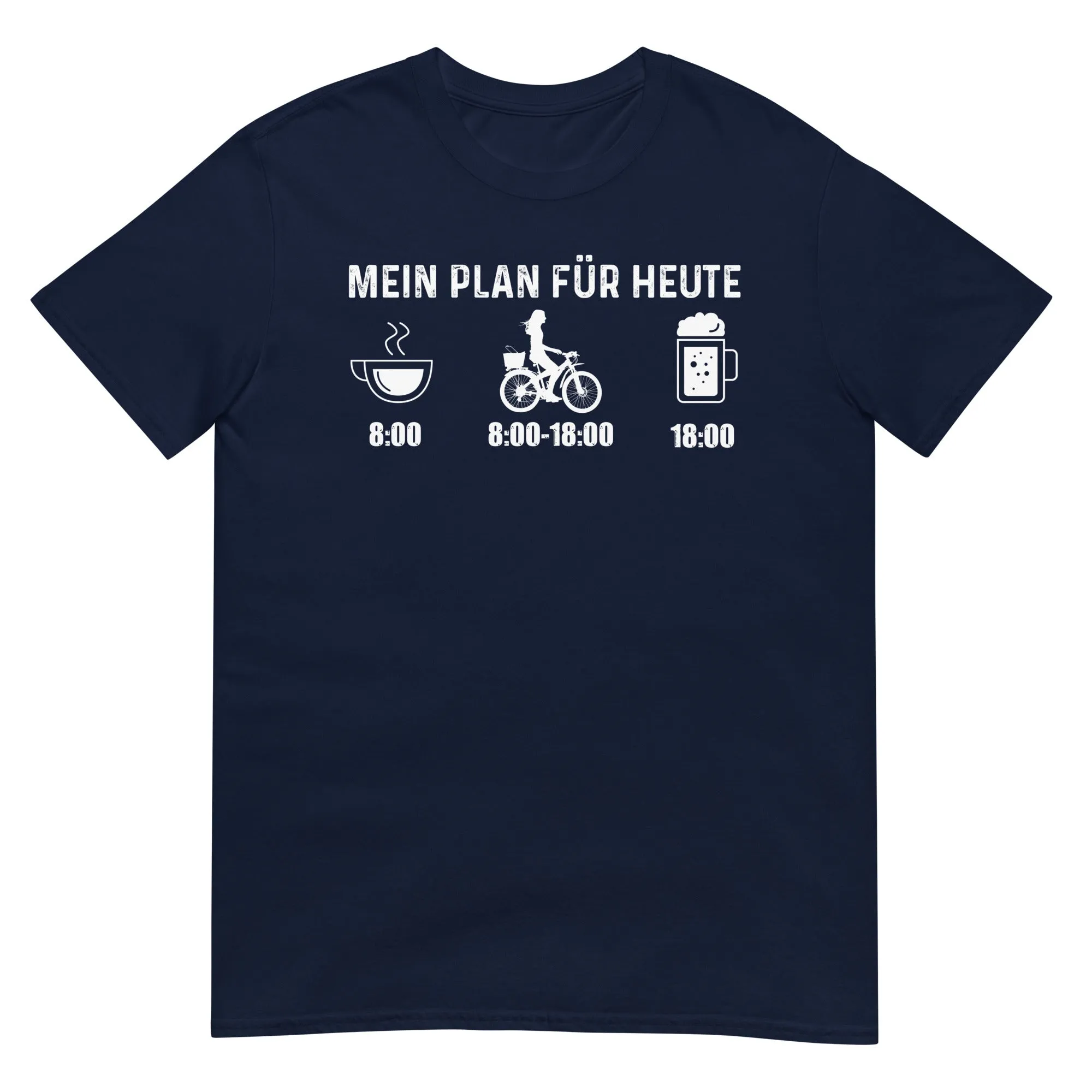 Mein Plan Für Heute 2 - T-Shirt (Unisex)